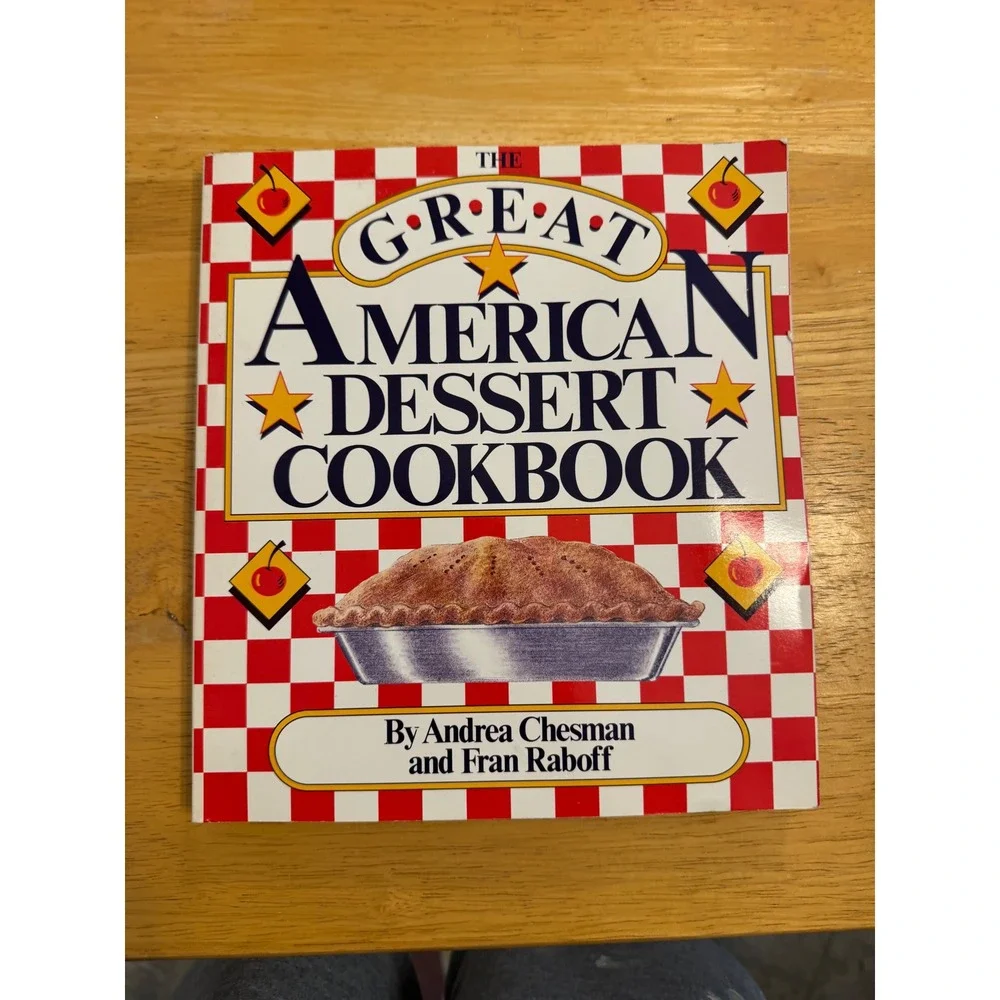 The Great American Dessert Cookbook Andrea Chesman Fran Raboff 1990 Softcover